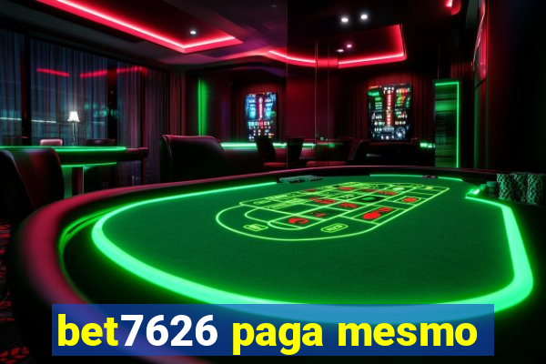 bet7626 paga mesmo